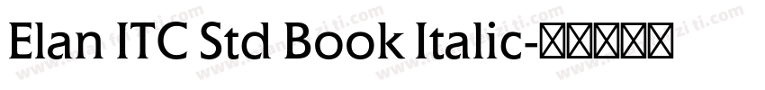 Elan ITC Std Book Italic字体转换